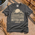 Better Days Ahead T-Shirt in Pepper