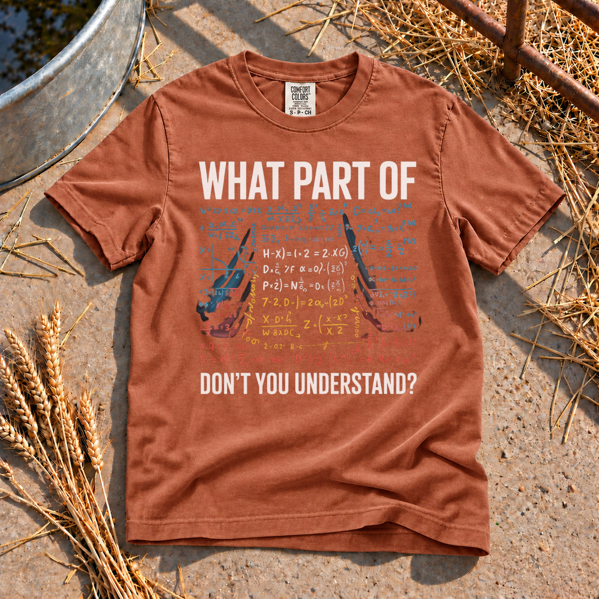 Don't you Understand T-Shirt in Yam