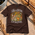 Life Is Better T-Shirt in Dark Chocolate