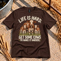 Life is Hard T-Shirt in Dark Chocolate
