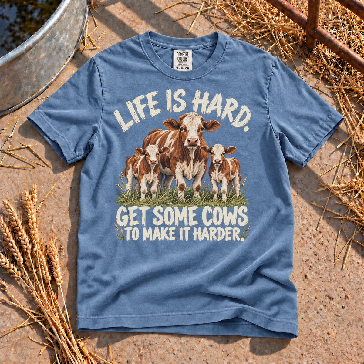 Life is Hard T-Shirt in Blue Jean